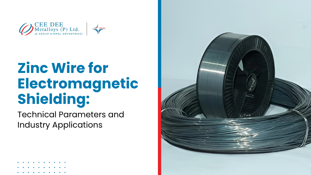 Zinc Wire for Electromagnetic Shielding: Technical Parameters and Industry Applications